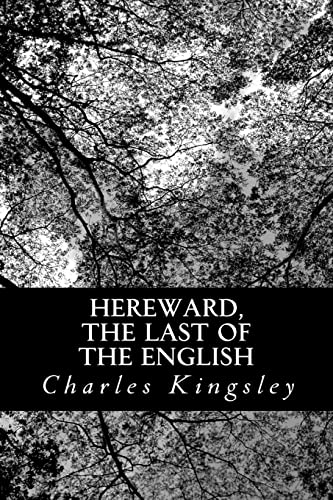 Hereward, The Last of the English von Createspace Independent Publishing Platform