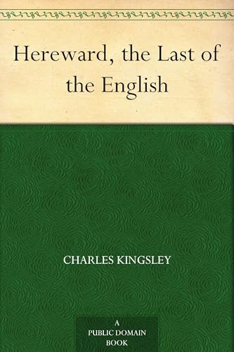 Hereward, the Last of the English Hereward, the Last of the English von Anson Street Press