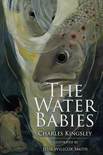 The Water Babies: Illustrated The Water Babies: Illustrated von CREATESPACE