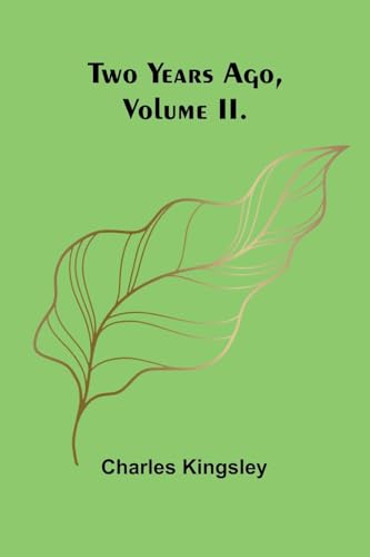 Two Years Ago, Volume II. von Alpha Edition