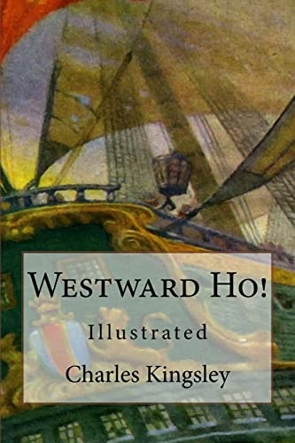 Westward Ho!: Illustrated