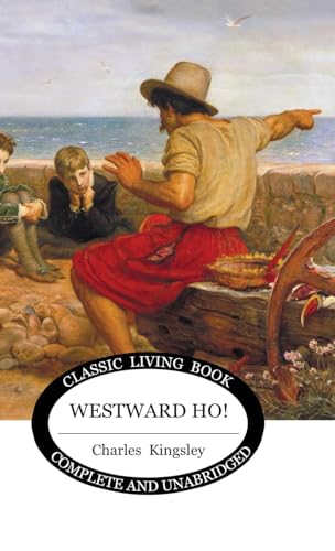 Westward Ho von Living Book Press