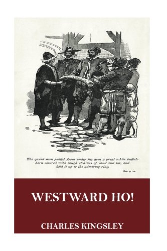 Westward Ho! Westward Ho! von CreateSpace Independent Publishing Platform