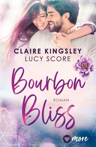 Bourbon Bliss: Roman (Bootleg Springs, Band 4)