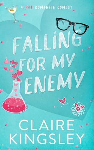 Falling for My Enemy: A Hot Romantic Comedy