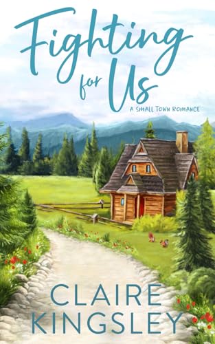 Fighting for Us: A Small Town Family Romance (The Bailey Brothers, Band 2) von Independently published