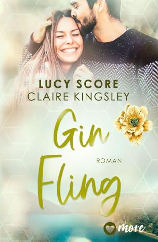 Gin Fling: Roman (Bootleg Springs, Band 5) von more