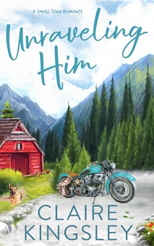 Unraveling Him: A Small Town Family Romance (The Bailey Brothers, Band 3)