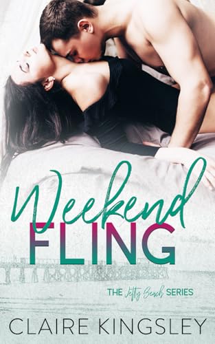 Weekend Fling (A Jetty Beach Romance, Band 5) von Independently published