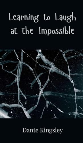 Learning to Laugh at the Impossible Learning to Laugh at the Impossible von Creative Arts Management OÜ