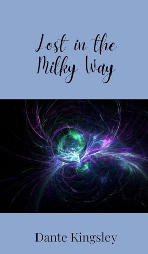 Lost in the Milky Way Lost in the Milky Way von Creative Arts Management OÜ
