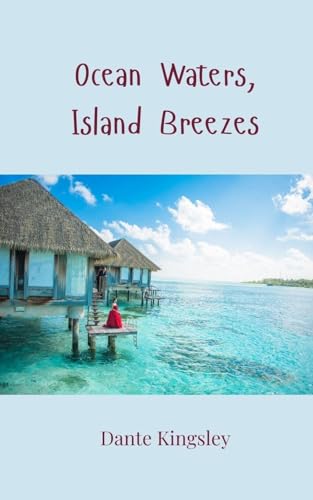 Ocean Waters, Island Breezes Ocean Waters, Island Breezes von Creative Arts Management OÜ