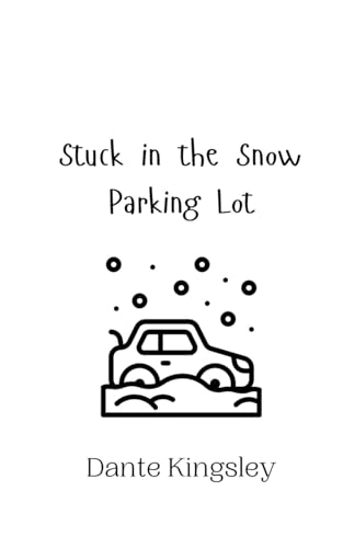 Stuck in the Snow Parking Lot von Creative Arts Management OÜ
