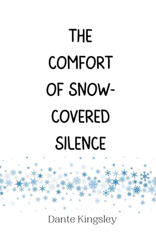 The Comfort of Snow-Covered Silence von Creative Arts Management OÜ