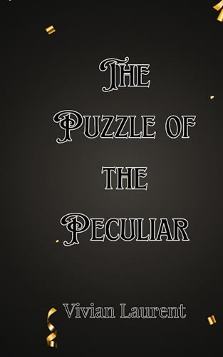 The Puzzle of the Peculiar The Puzzle of the Peculiar von Creative Arts Management OÜ