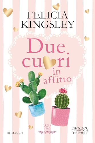 Due cuori in affitto (King platinum) von Newton Compton Editori
