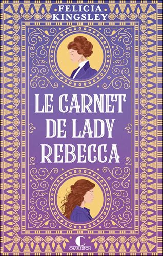 Le carnet de Lady Rebecca Le carnet de Lady Rebecca von CHARLESTON