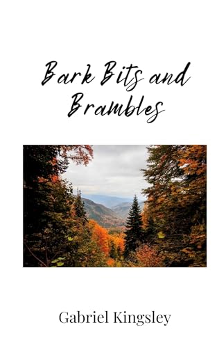 Bark Bits and Brambles