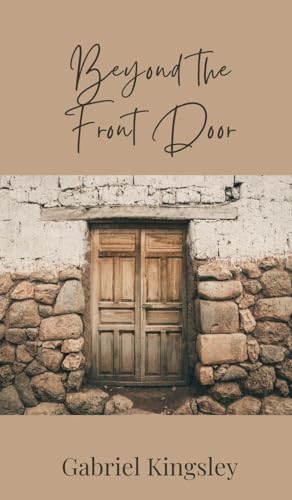 Beyond the Front Door Beyond the Front Door von Creative Arts Management OÜ