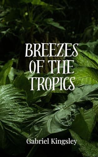 Breezes of the Tropics Breezes of the Tropics von Creative Arts Management OÜ