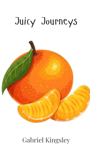 Juicy Journeys Juicy Journeys von Creative Arts Management OÜ