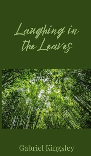 Laughing in the Leaves Laughing in the Leaves von Creative Arts Management OÜ