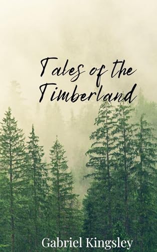 Tales of the Timberland von Creative Arts Management OÜ