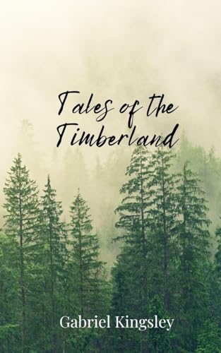 Tales of the Timberland von Creative Arts Management OÜ