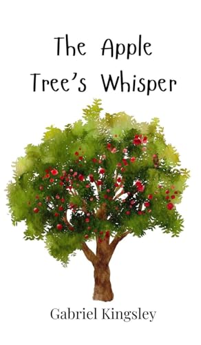 The Apple Tree's Whisper The Apple Tree's Whisper von Creative Arts Management OÜ