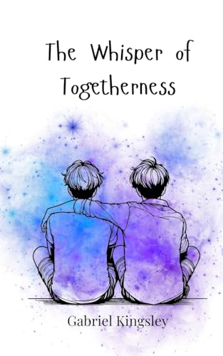 The Whisper of Togetherness The Whisper of Togetherness von Creative Arts Management OÜ