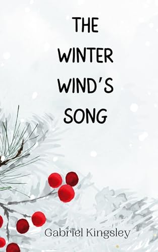 The Winter Wind's Song The Winter Wind's Song von Creative Arts Management OÜ