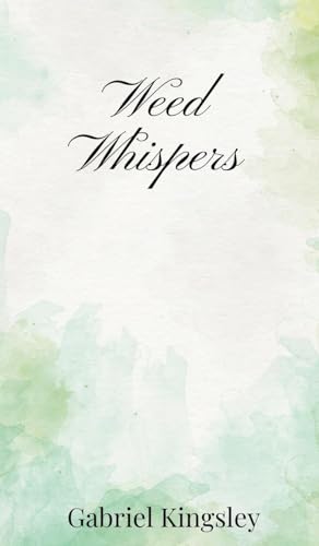 Weed Whispers Weed Whispers von Creative Arts Management OÜ