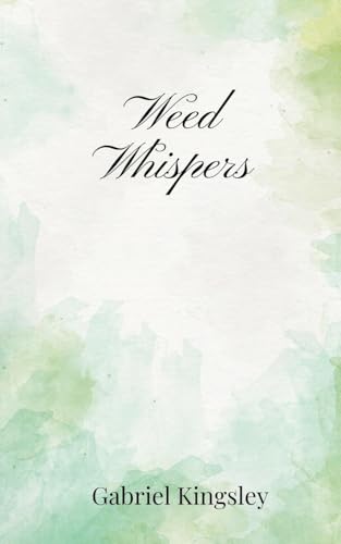Weed Whispers Weed Whispers von Creative Arts Management OÜ