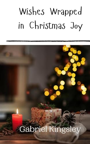 Wishes Wrapped in Christmas Joy von Creative Arts Management OÜ