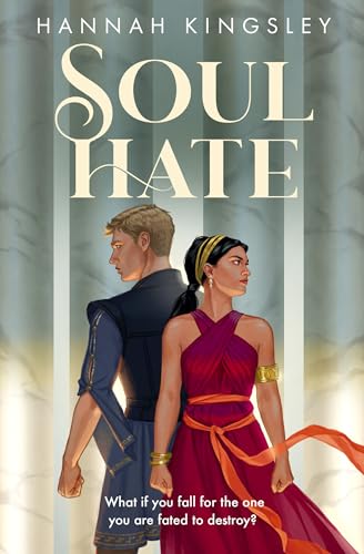 Soul Hate: The best new epic and spicy enemies to lovers fantasy romance of 2025, perfect for fans of Lauren Roberts and Rebecca Ross von One More Chapter