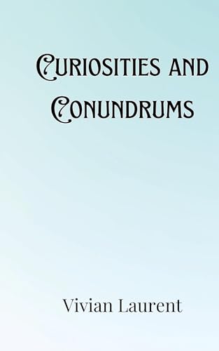 Curiosities and Conundrums Curiosities and Conundrums von Creative Arts Management OÜ