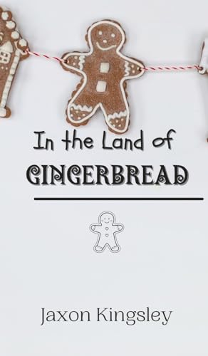 In the Land of Gingerbread In the Land of Gingerbread von Creative Arts Management OÜ