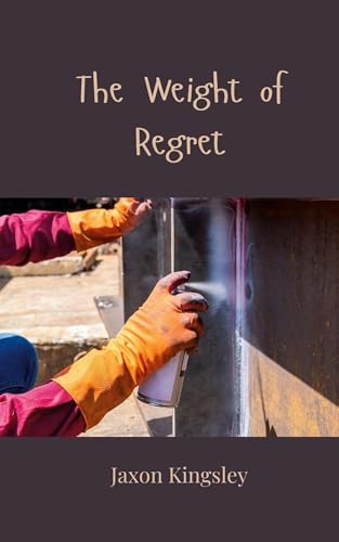 The Weight of Regret von Creative Arts Management OÜ