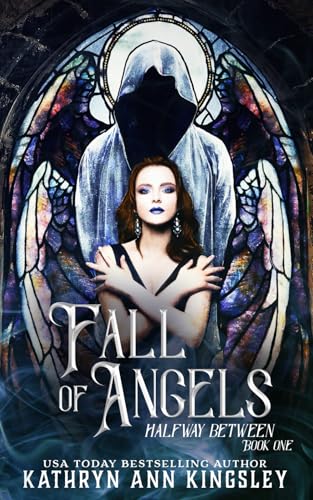 Fall of Angels (Halfway Between, Band 3) von Independently published