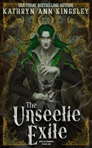 The Unseelie Exile (Web of Shadows, Band 1) von Independently published