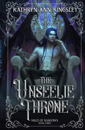 The Unseelie Throne (Maze of Shadows, Band 3) von Independently published