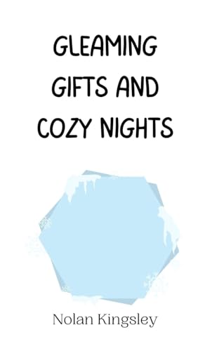 Gleaming Gifts and Cozy Nights Gleaming Gifts and Cozy Nights von Creative Arts Management OÜ