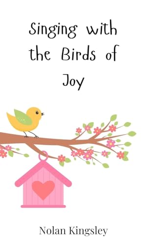 Singing with the Birds of Joy von Creative Arts Management OÜ