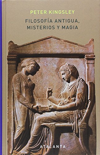 Filosofía antigua, misterios y magia (MEMORIA MUNDI, Band 28) von Ediciones Atalanta, S.L.