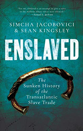 Enslaved: The Sunken History of the Transatlantic Slave Trade von Pegasus Books