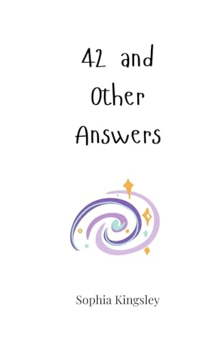 42 and Other Answers 42 and Other Answers von Creative Arts Management OÜ