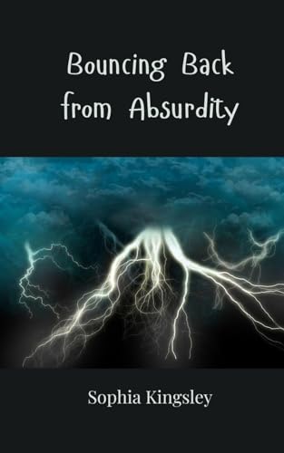 Bouncing Back from Absurdity Bouncing Back from Absurdity von Creative Arts Management OÜ
