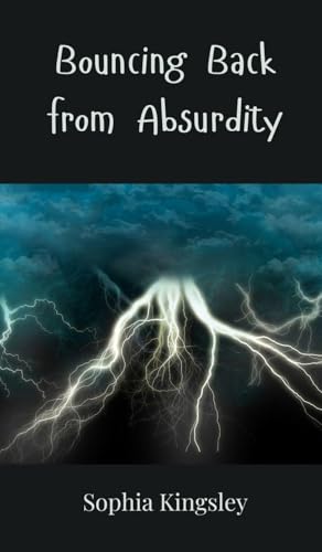 Bouncing Back from Absurdity Bouncing Back from Absurdity von Creative Arts Management OÜ