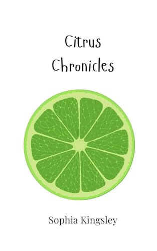 Citrus Chronicles Citrus Chronicles von Creative Arts Management OÜ