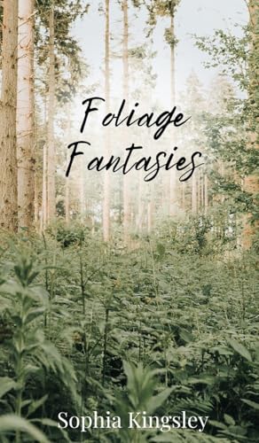 Foliage Fantasies Foliage Fantasies von Creative Arts Management OÜ
